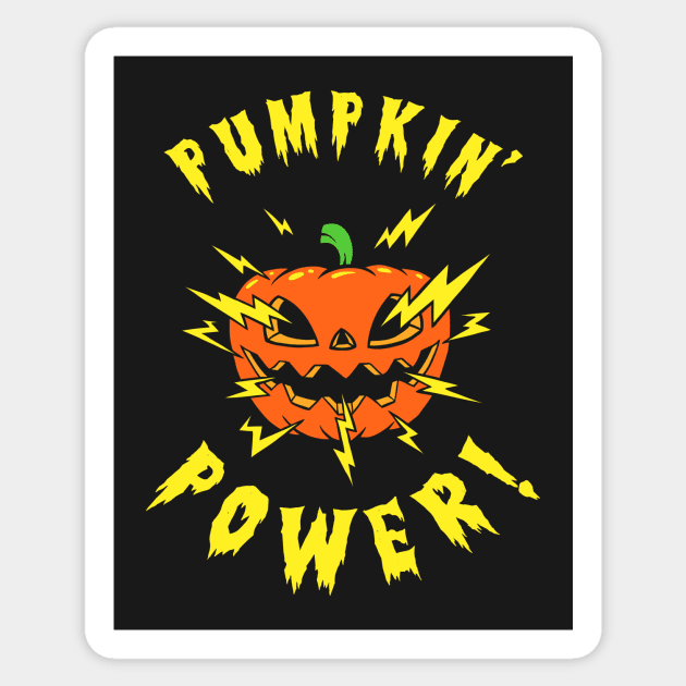 Pumpkin Power Sticker by dumbshirts